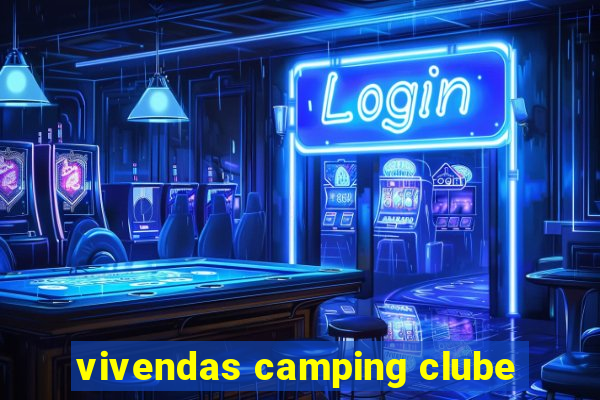 vivendas camping clube